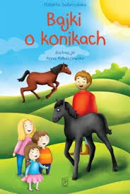 Bajki o konikach - Safarzyńska Elżbieta | Książka w Sklepie EMPIK.COM